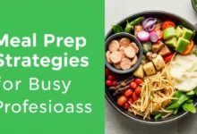 Meal Prep Strategies for Busy Professionals